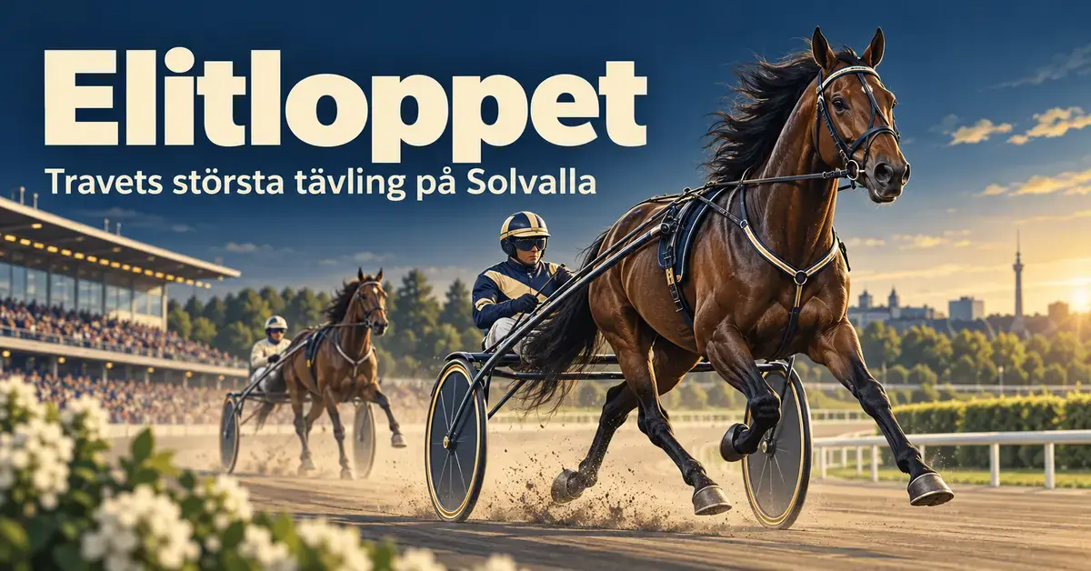 Illustration av två travhästar med kuskar i sulky på en travbana, med texten ”Elitloppet – Travets största tävling på Solvalla”.